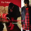 Kenneth Shearman - Por Fabor (feat. Cizzle) - Single